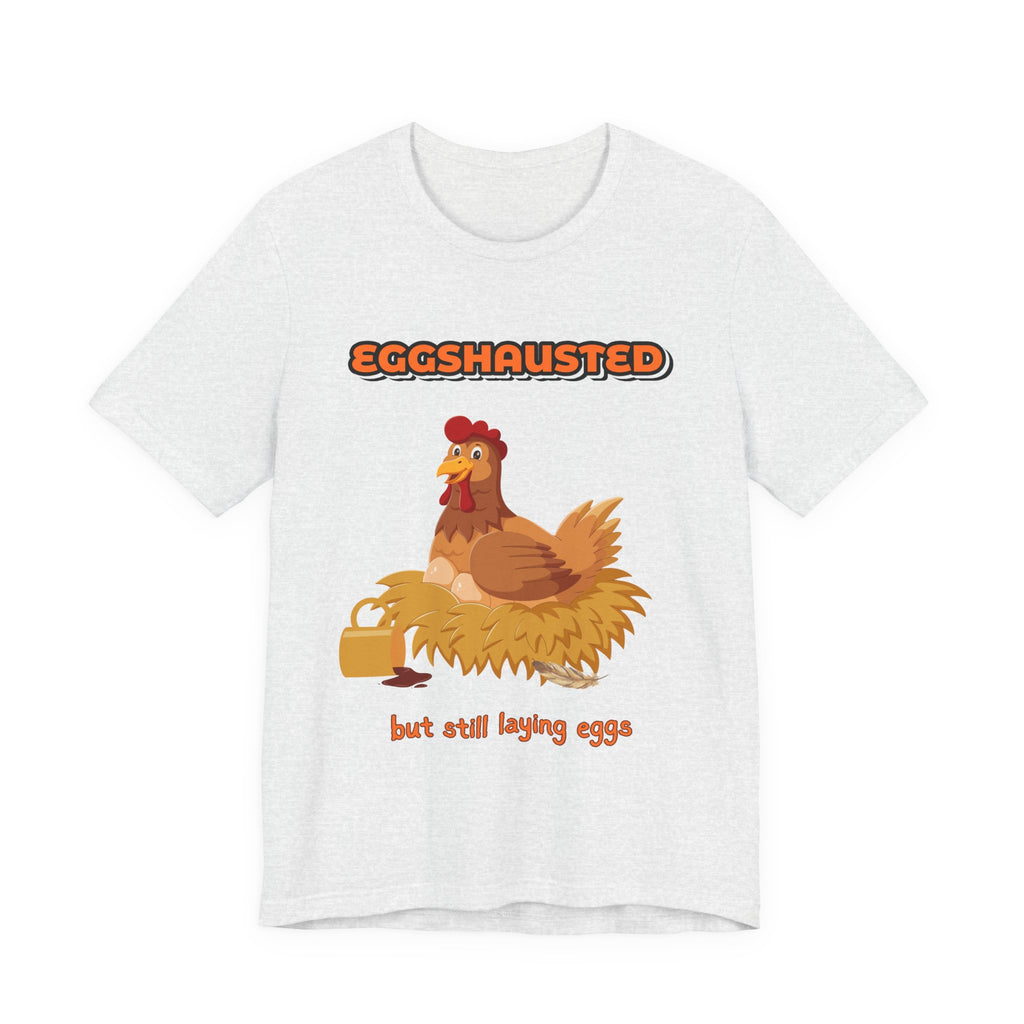 Eggshausted But Still Laying Eggs Shirt | Funny Chicken T-Shirt | Tired Mom Humor | Farm Life Graphic Tee | Gift for Hardworking Women