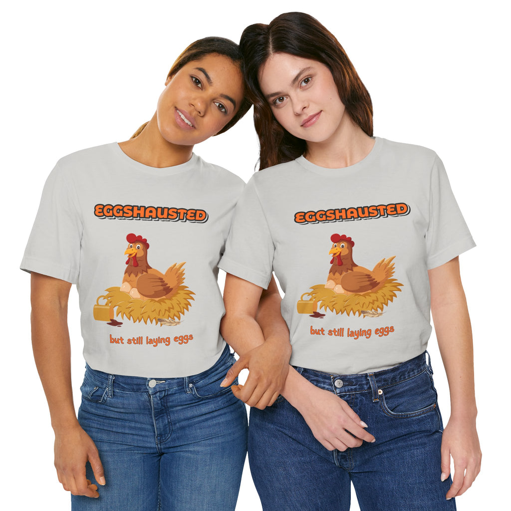 Eggshausted But Still Laying Eggs Shirt | Funny Chicken T-Shirt | Tired Mom Humor | Farm Life Graphic Tee | Gift for Hardworking Women