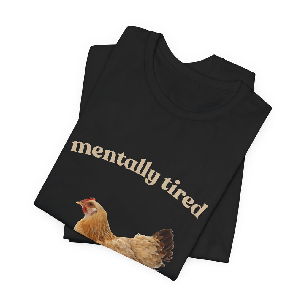 Mentally Tired – The Caregiver Hen
