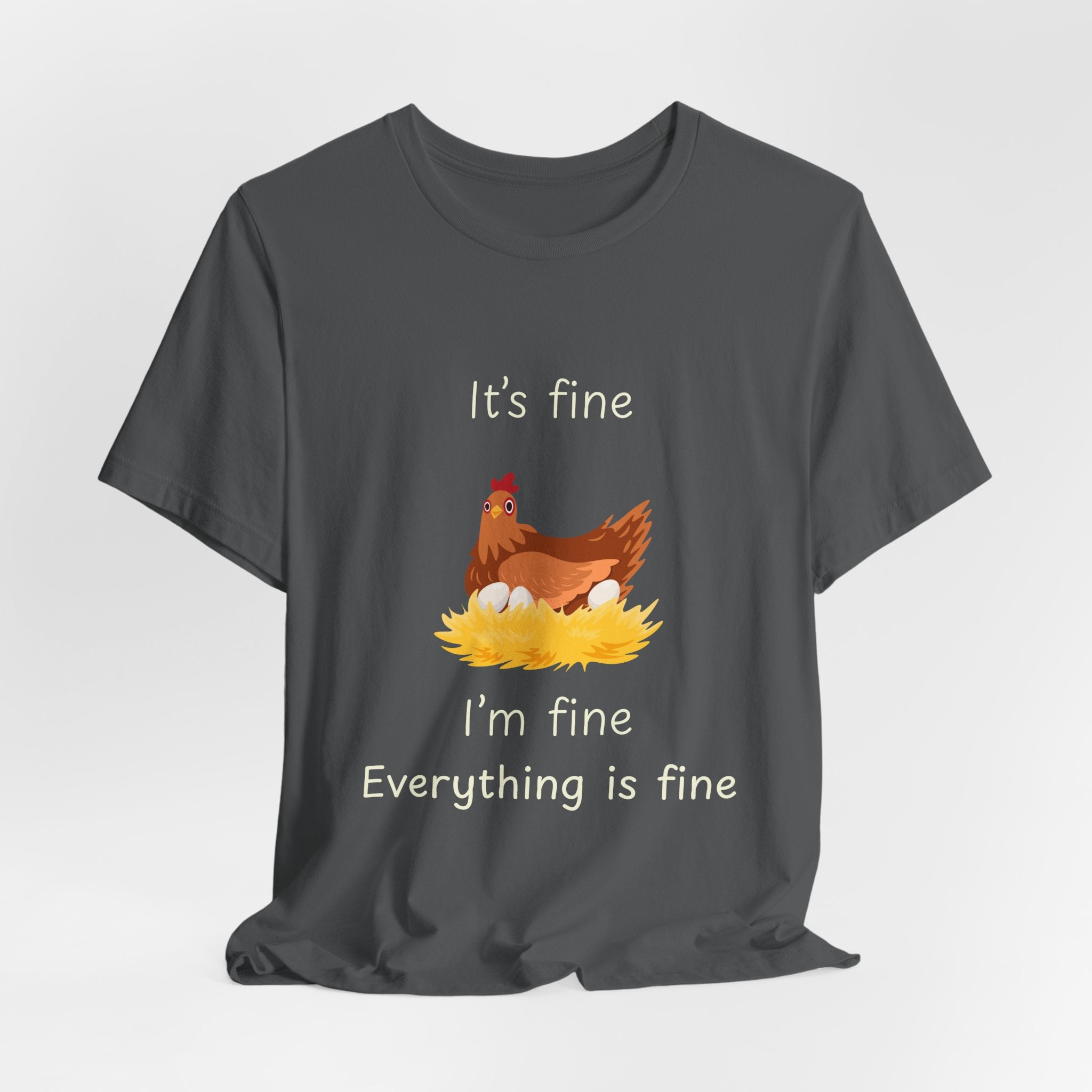 Chicken Graphic Tee — "It's Fine I'm Fine Everything Is Fine" Funny Farm T-Shirt