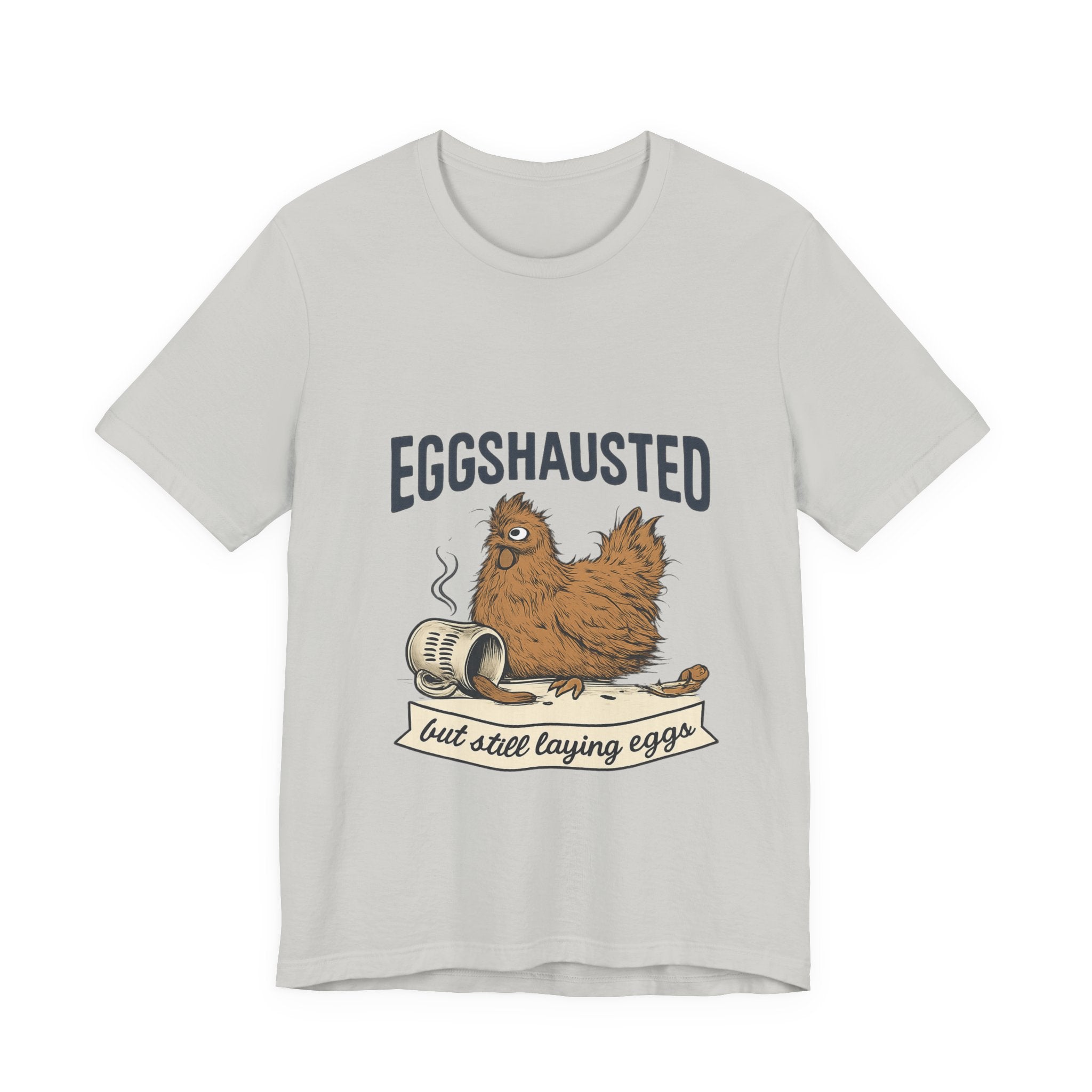Eggshausted Chicken Tee — Funny "Eggshausted but still laying eggs" Shirt