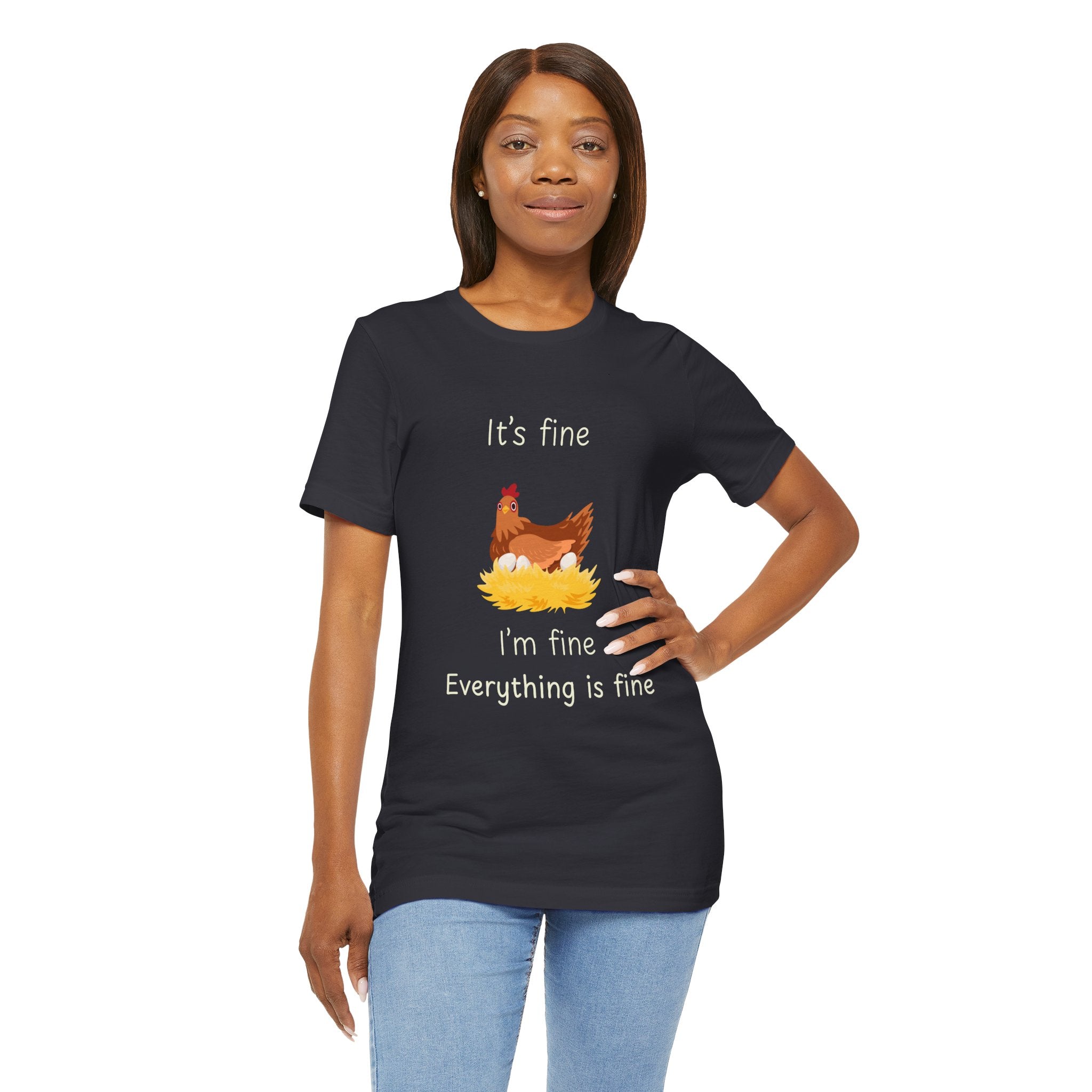 Chicken Graphic Tee — "It's Fine I'm Fine Everything Is Fine" Funny Farm T-Shirt