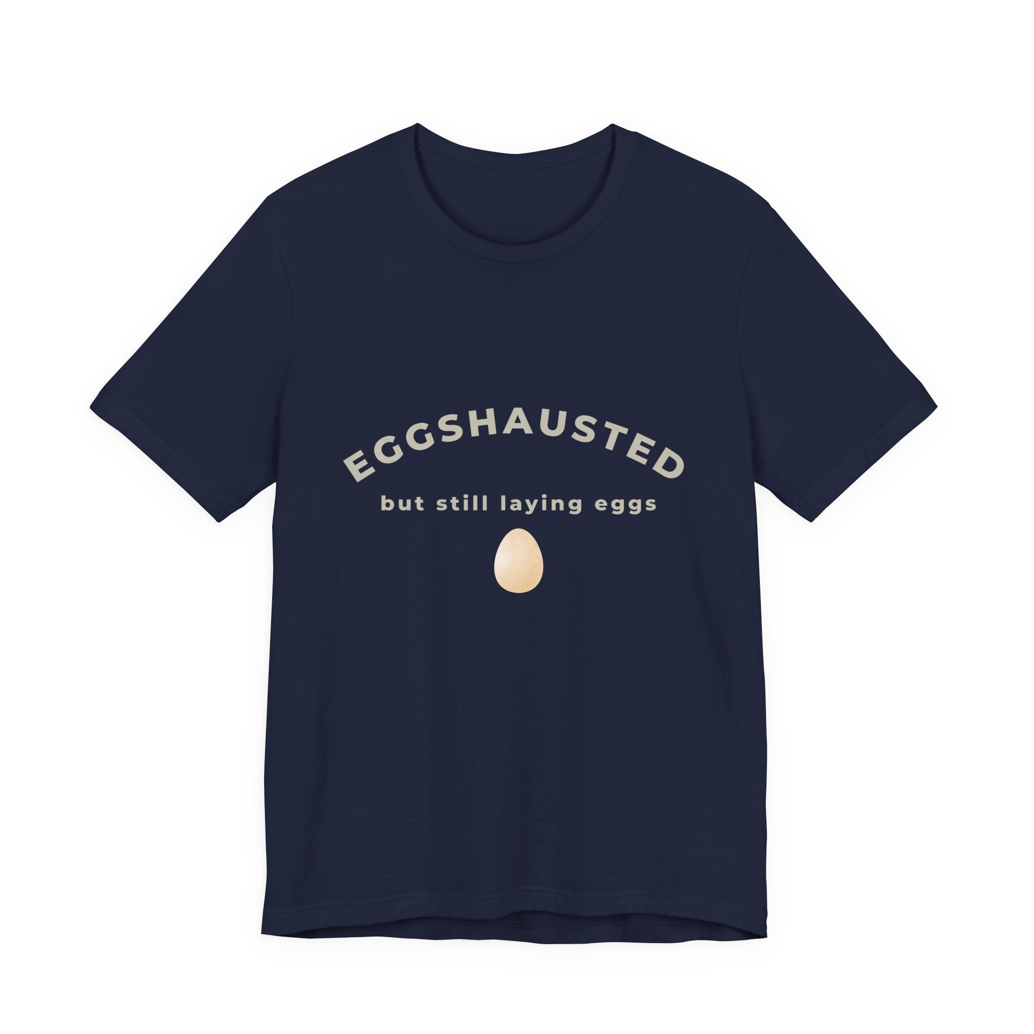 Eggshausted But Still Laying Eggs Shirt | Funny Chicken T-Shirt | Tired Mom Humor | Farm Life Graphic Tee | Gift for Hardworking Women