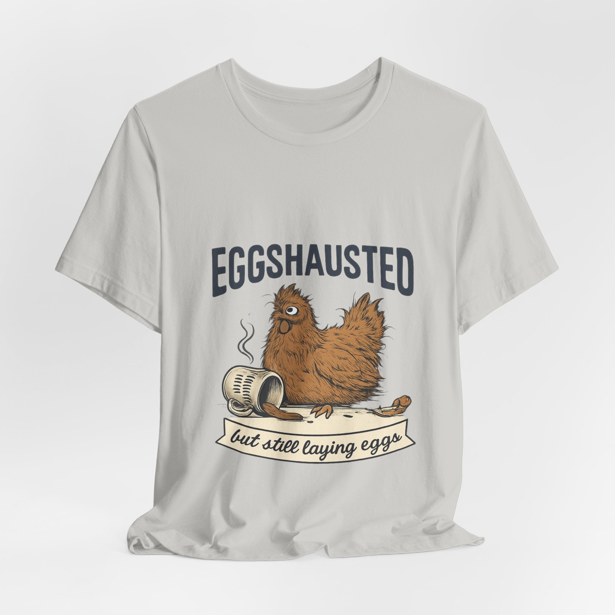 Eggshausted Chicken Tee — Funny "Eggshausted but still laying eggs" Shirt
