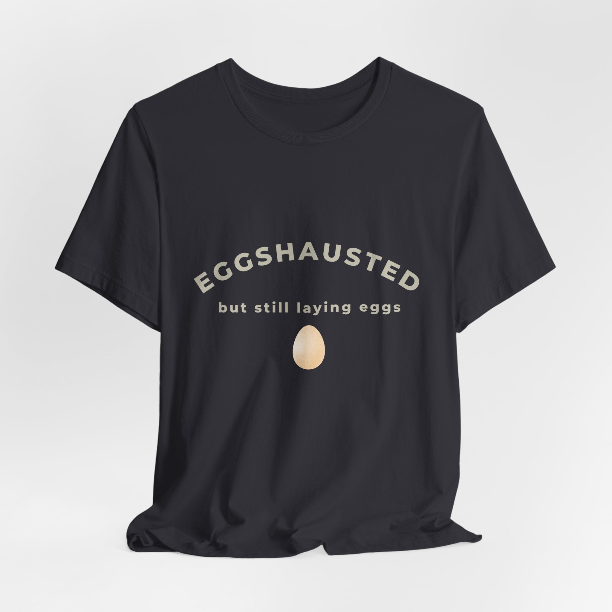 Eggshausted But Still Laying Eggs Shirt | Funny Chicken T-Shirt | Tired Mom Humor | Farm Life Graphic Tee | Gift for Hardworking Women