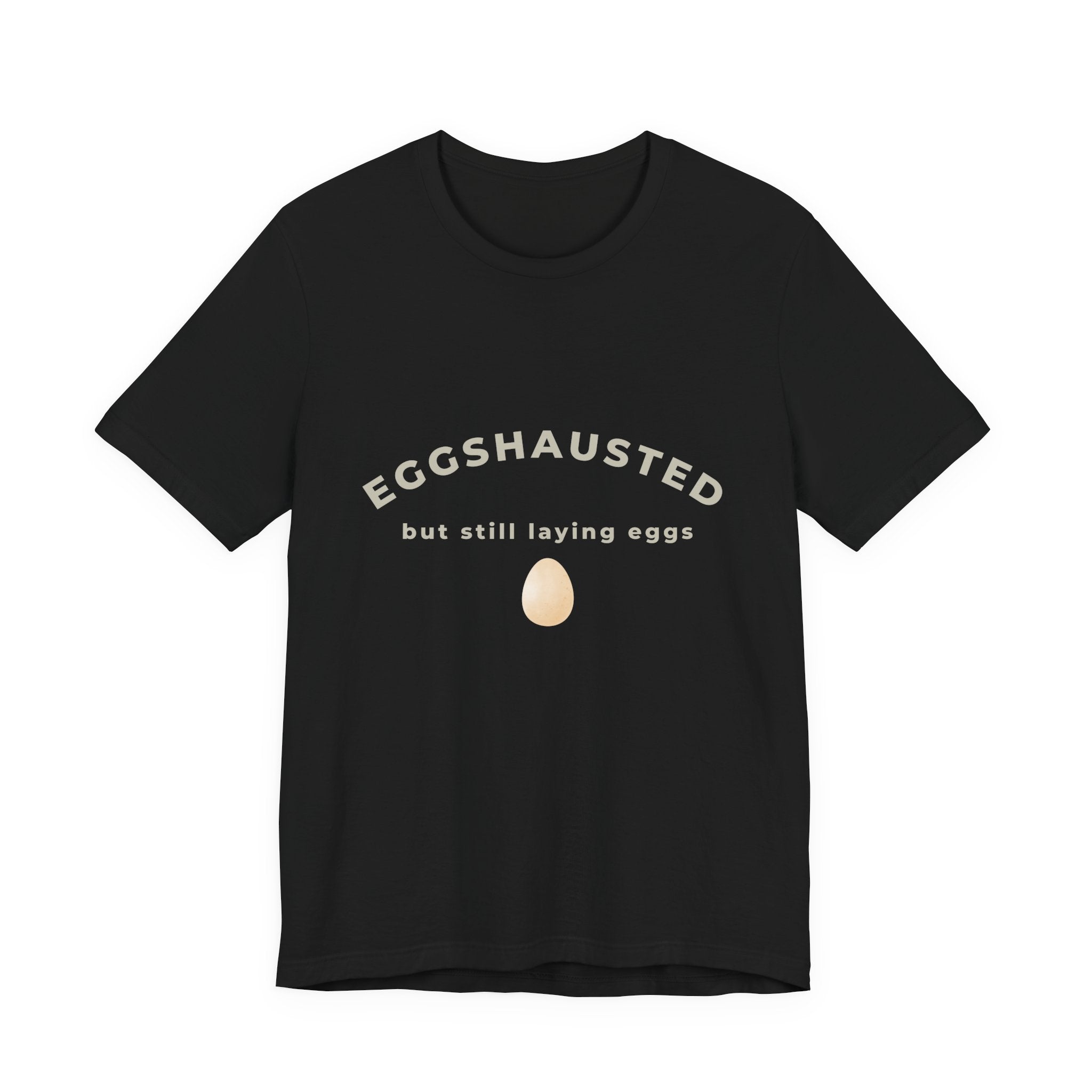 Eggshausted But Still Laying Eggs Shirt | Funny Chicken T-Shirt | Tired Mom Humor | Farm Life Graphic Tee | Gift for Hardworking Women
