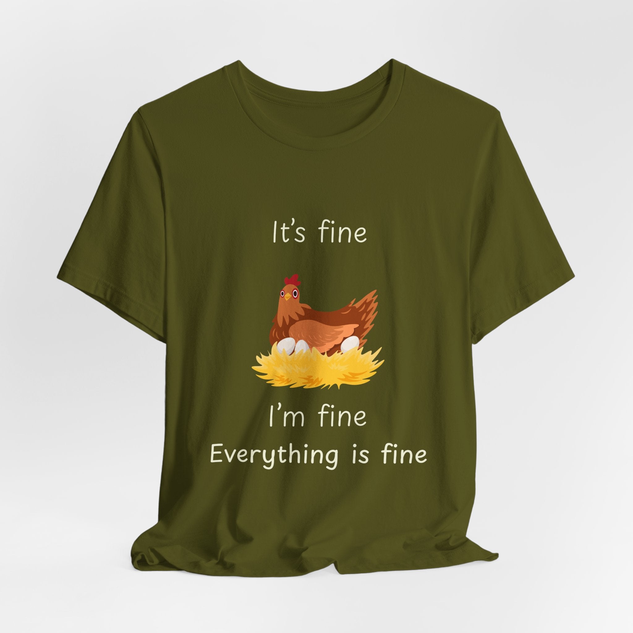 Chicken Graphic Tee — "It's Fine I'm Fine Everything Is Fine" Funny Farm T-Shirt