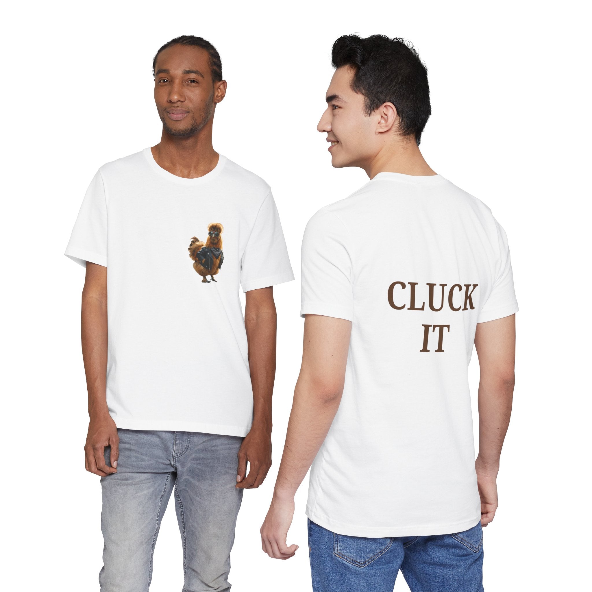 Chicken Graphic Tee — Cute Rooster Front & "CLUCK IT" Slogan Back