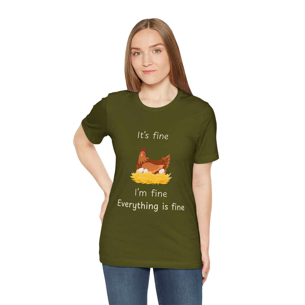 Chicken Graphic Tee — "It's Fine I'm Fine Everything Is Fine" Funny Farm T-Shirt