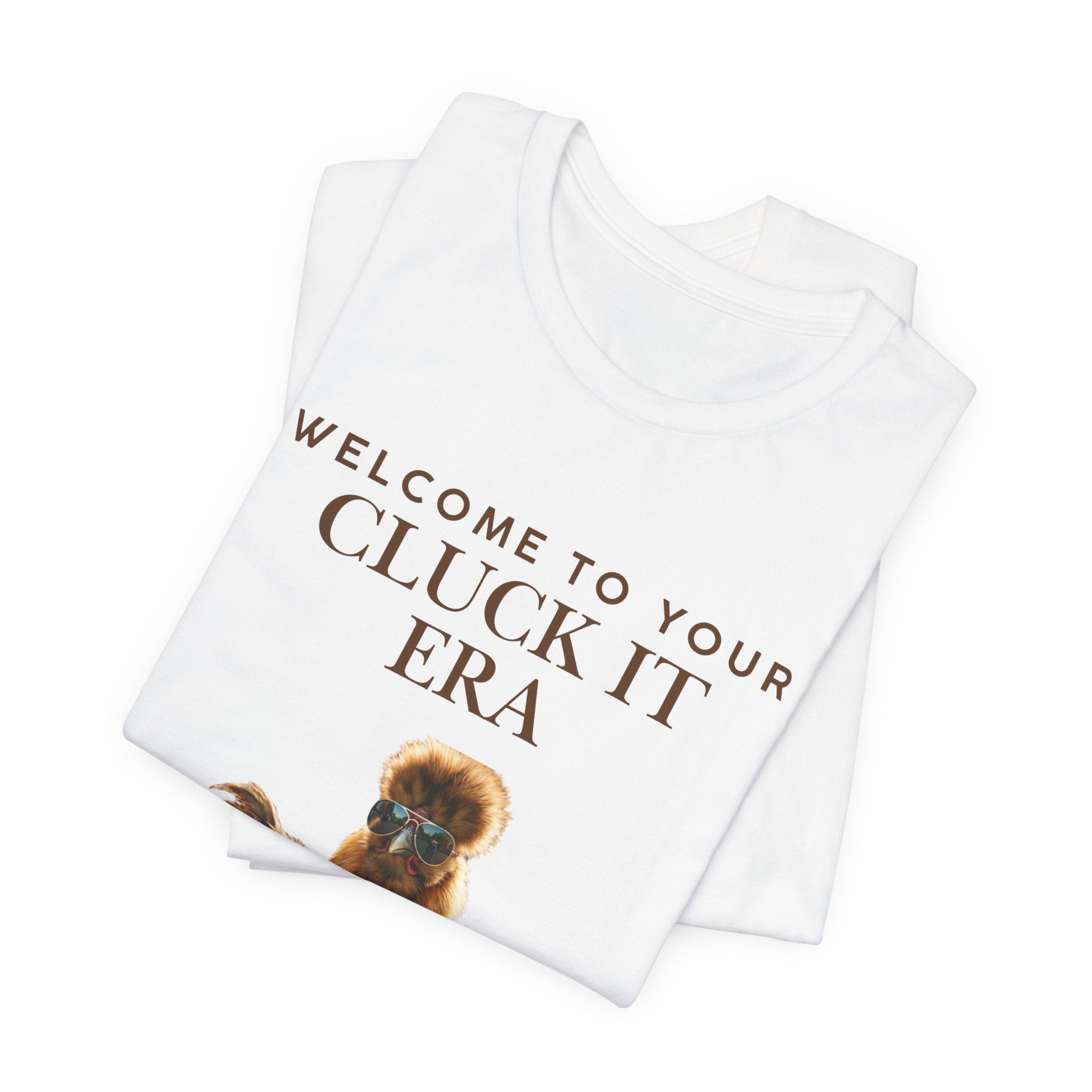Cluck It Era Chicken Graphic Tee — Funny Farm Animal T-Shirt