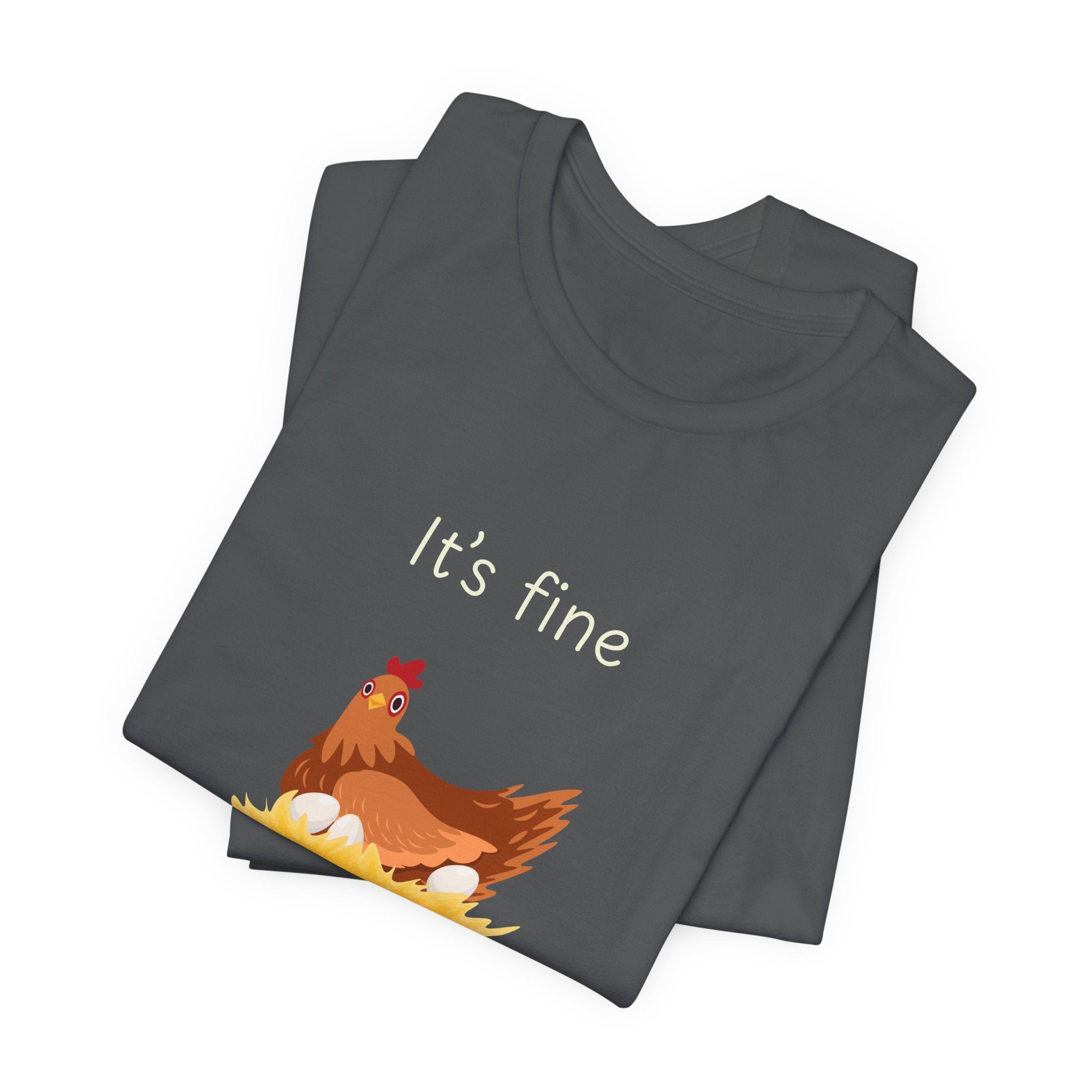 Chicken Graphic Tee — "It's Fine I'm Fine Everything Is Fine" Funny Farm T-Shirt