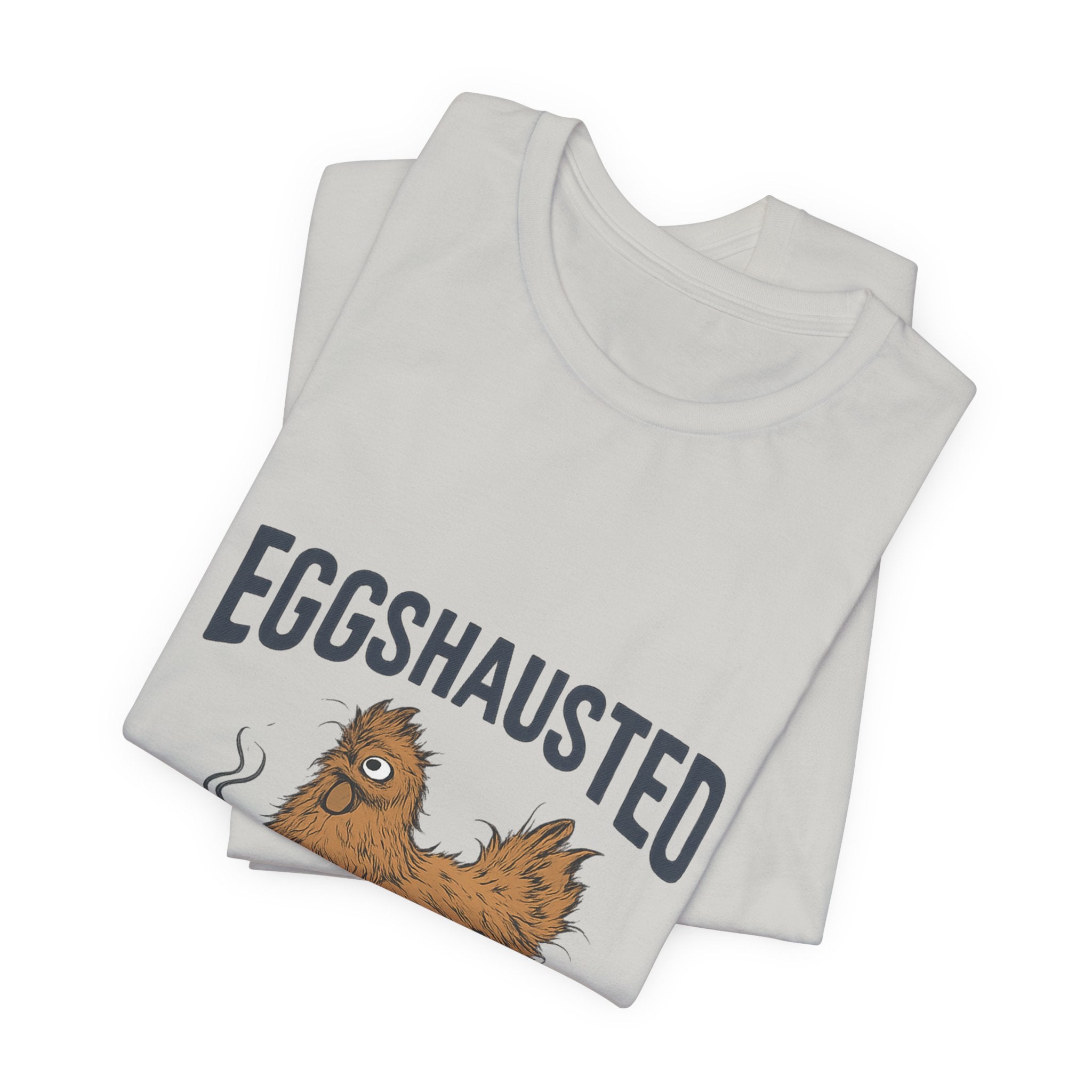 Eggshausted Chicken Tee — Funny "Eggshausted but still laying eggs" Shirt