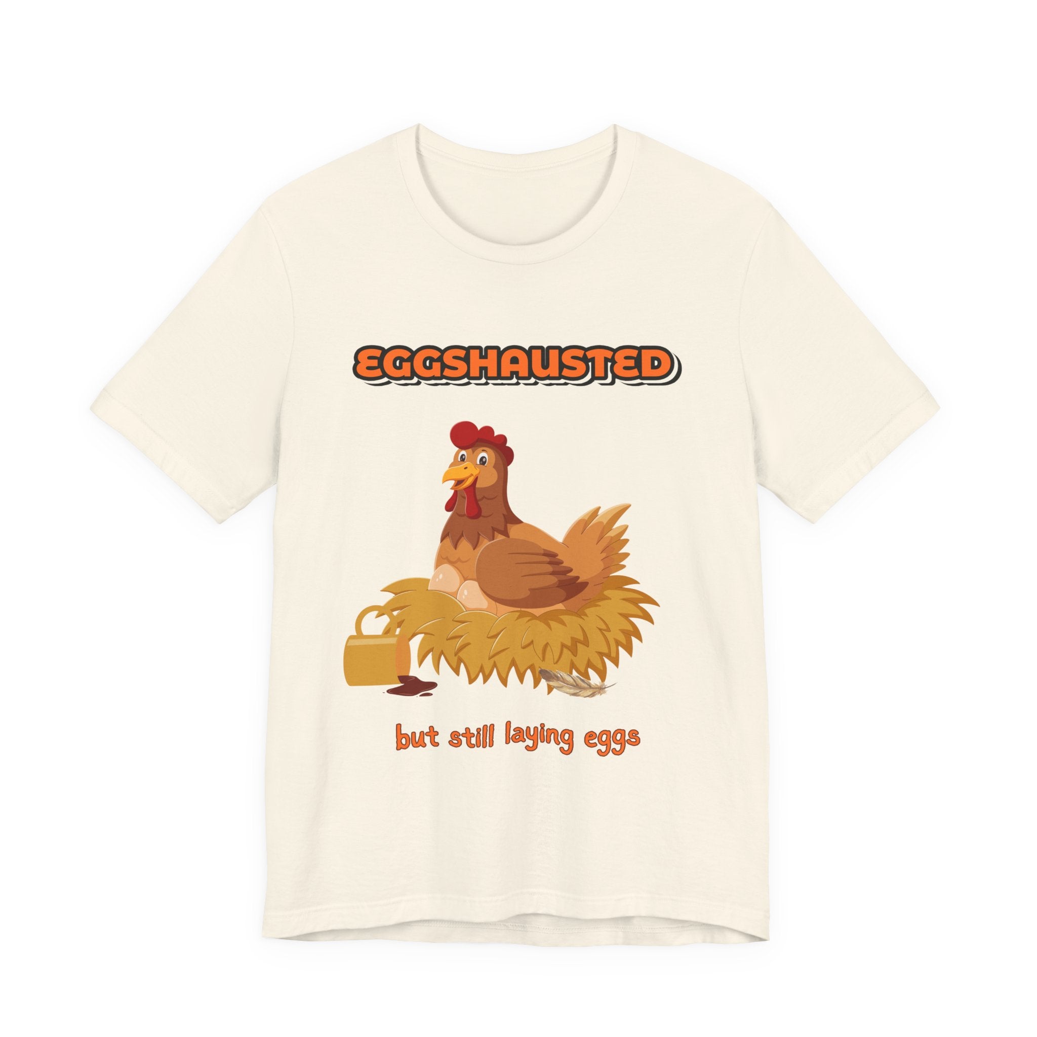 Eggshausted But Still Laying Eggs Shirt | Funny Chicken T-Shirt | Tired Mom Humor | Farm Life Graphic Tee | Gift for Hardworking Women